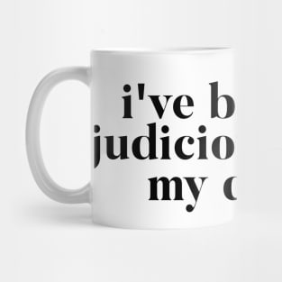 I've been very judicious about my drinking - Kate Maloney Vanderpump Rules Quote Mug